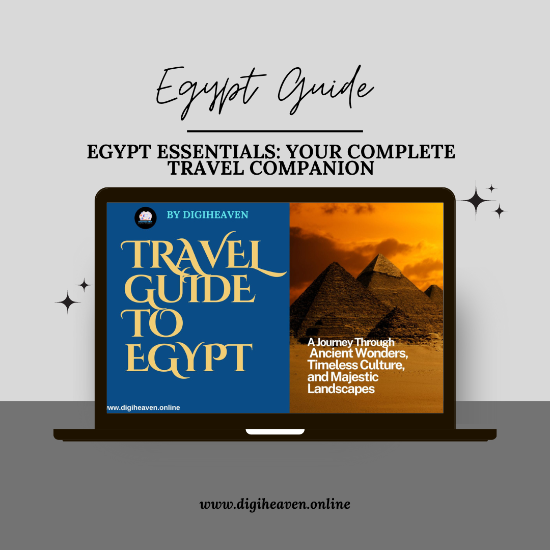 Egypt Essentials: Your Complete Travel Companion - DigiHeaven